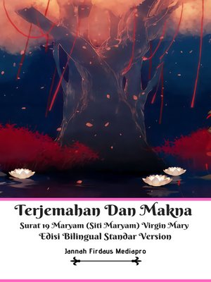 cover image of Terjemahan Dan Makna  Surat 19 Maryam (Siti Maryam) Virgin Mary  Edisi Bilingual Standar Version